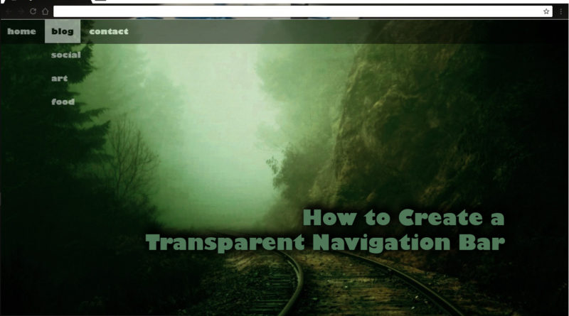 How to Create a Transparent Navigation BAr using HTML & CSS