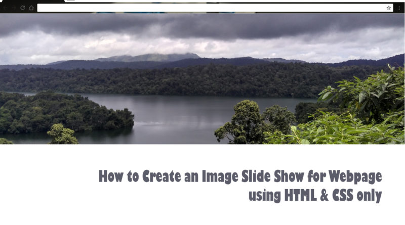 How to Create an Image Slide Show for Webpage using HTML & CSS only